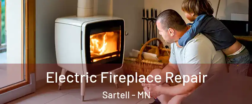  Electric Fireplace Repair Sartell - MN