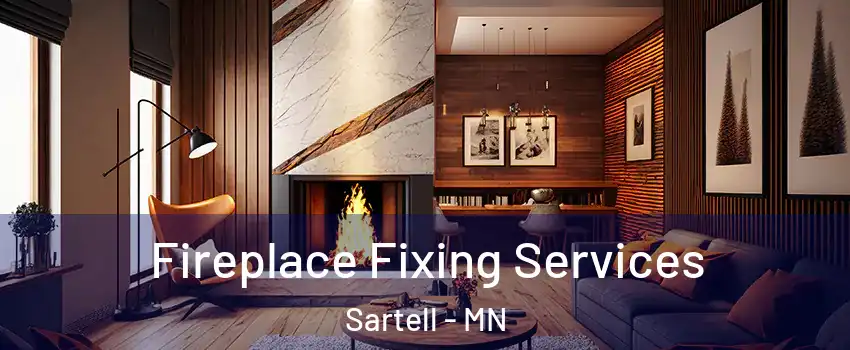  Fireplace Fixing Services Sartell - MN