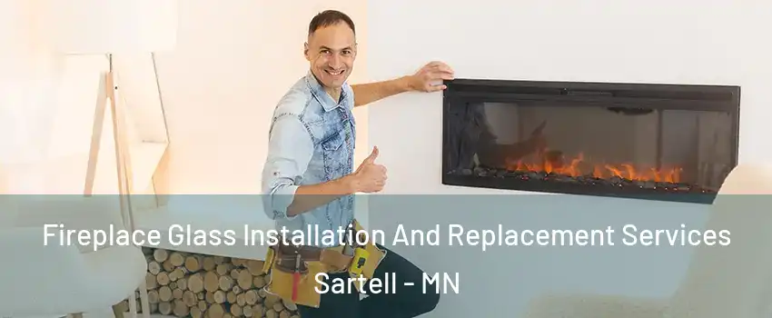  Fireplace Glass Installation And Replacement Services Sartell - MN
