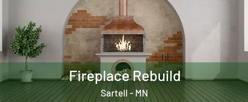  Fireplace Rebuild Sartell - MN