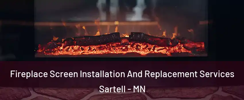  Fireplace Screen Installation And Replacement Services Sartell - MN