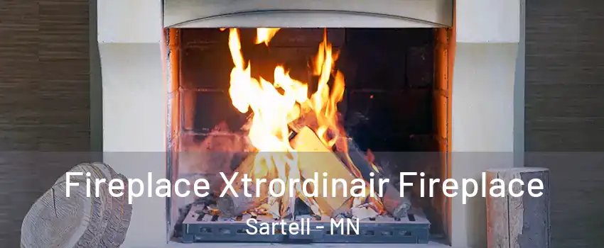 Fireplace Xtrordinair Fireplace Sartell - MN
