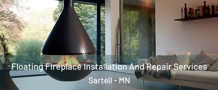  Floating Fireplace Installation And Repair Services Sartell - MN