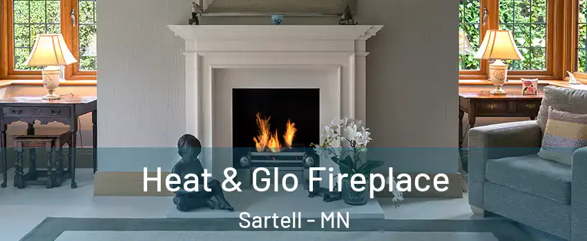  Heat & Glo Fireplace Sartell - MN