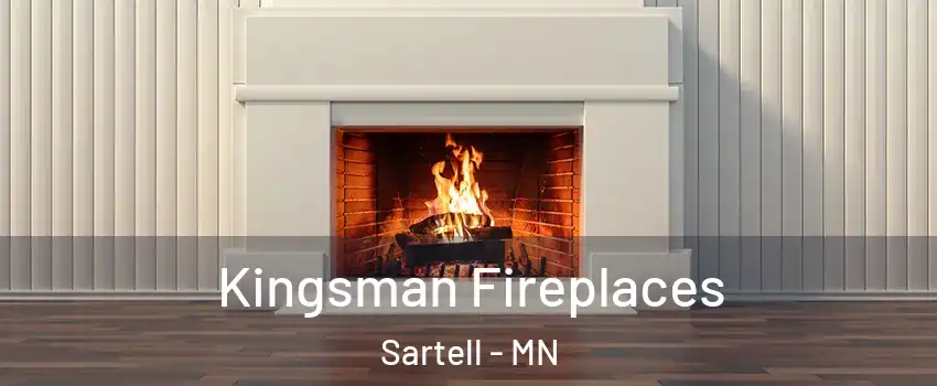 Kingsman Fireplaces Sartell - MN