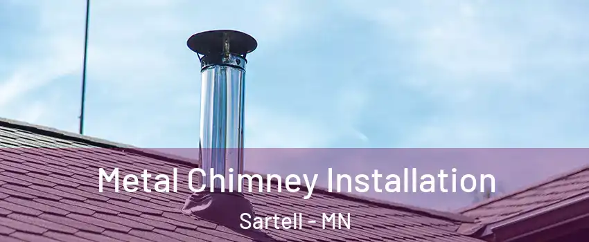  Metal Chimney Installation Sartell - MN
