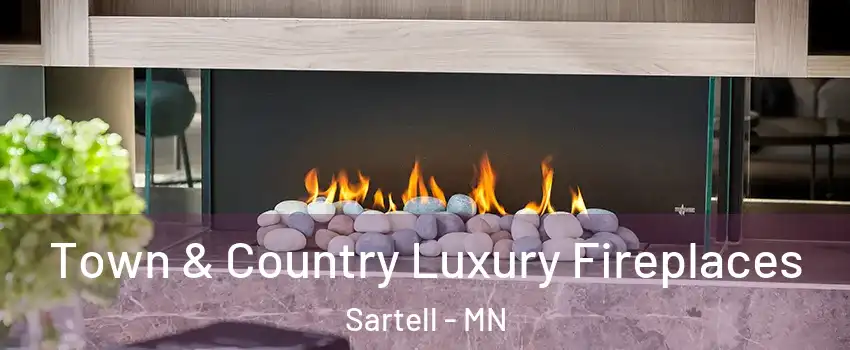  Town & Country Luxury Fireplaces Sartell - MN