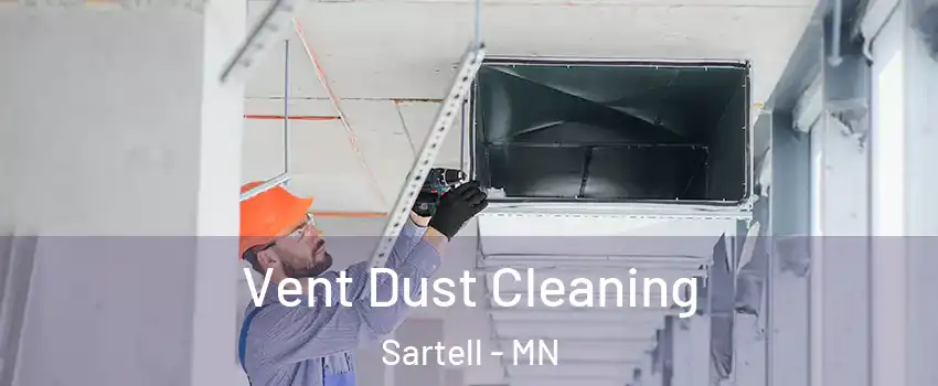 Vent Dust Cleaning Sartell - MN