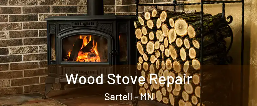  Wood Stove Repair Sartell - MN